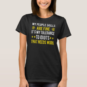 Camiseta Sarcasmo As Minhas Competências De Pessoas São Bel