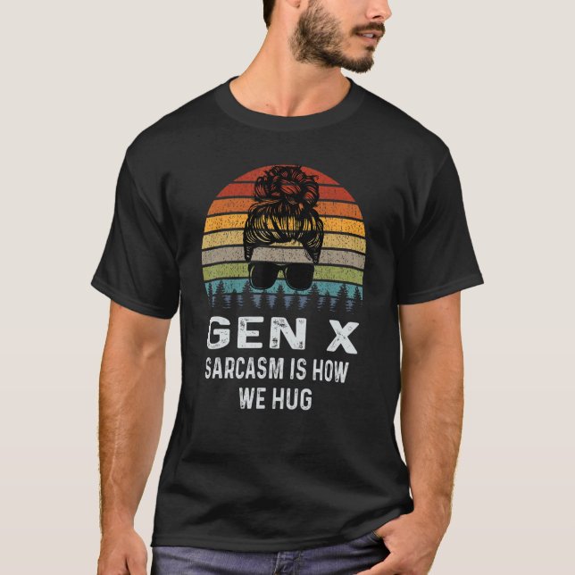 Camiseta Sarcasmo da Geração X é como abraçamos retrô sarcá (Frente)