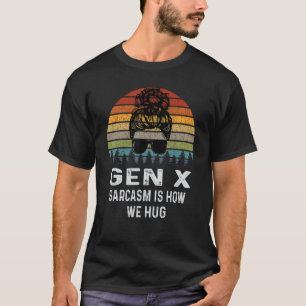 Camiseta Sarcasmo da Geração X É Como Abraçamos Sarcástico
