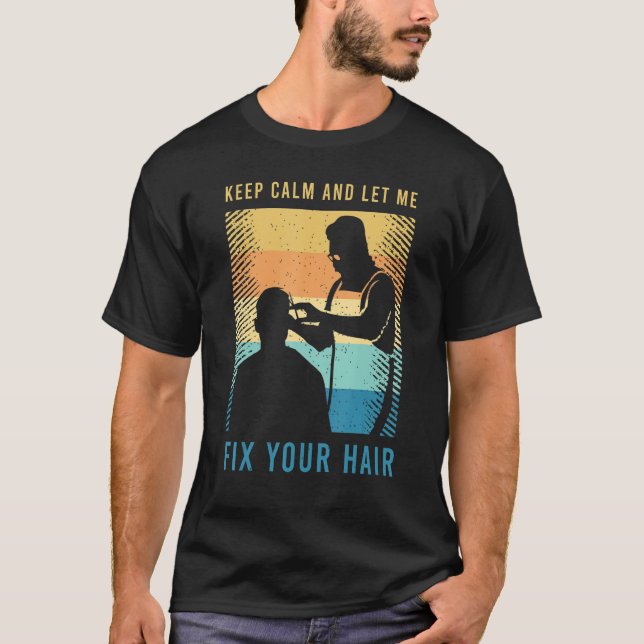 Camiseta Sarcasmo de Cabeleireiro para um Barbeiro e Cabele (Frente)