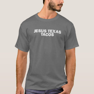 Camiseta Sarcasmo Engraçado Jesus Tacos do Texas Dizendo Sa