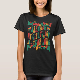 Camiseta Sarcasmo Minha História Negra A Todos Os Anos