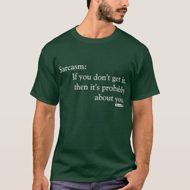 Camiseta Sarcasmo sobre você (Frente)