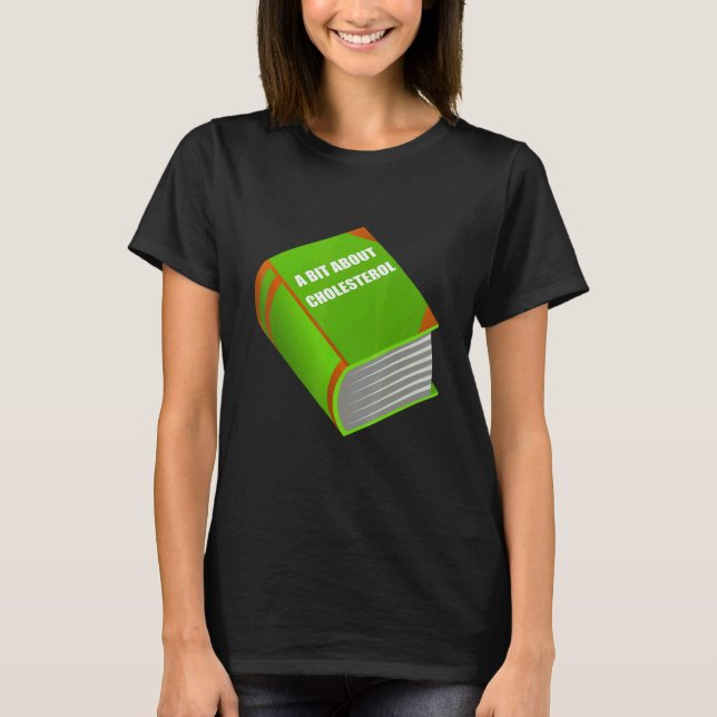 Camiseta Sarcastic Fat Book About Cholesterol for Doctors (Frente)