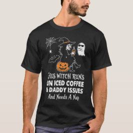 Camiseta Sarcastic Halloween Witch Iced Coffee Daddy Issues