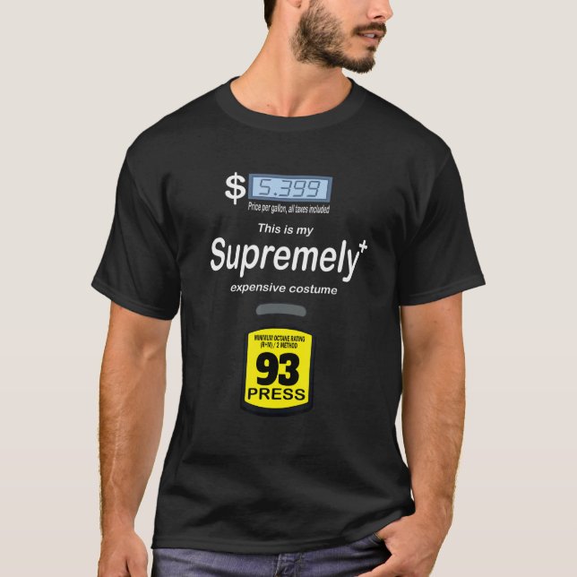 Camiseta Sarcastic High Gas Prices   Gasoline Gas Pump Cost (Frente)