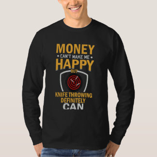 Camiseta Sarcastic Money Can't Make me Happy But Knife Thro