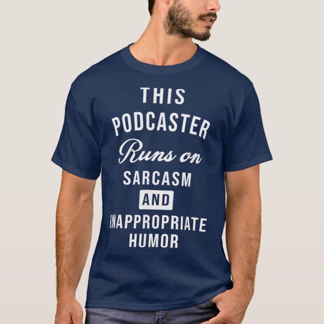 Camiseta Sarcastic Podcaster Podcasting Writer Funny (Frente)