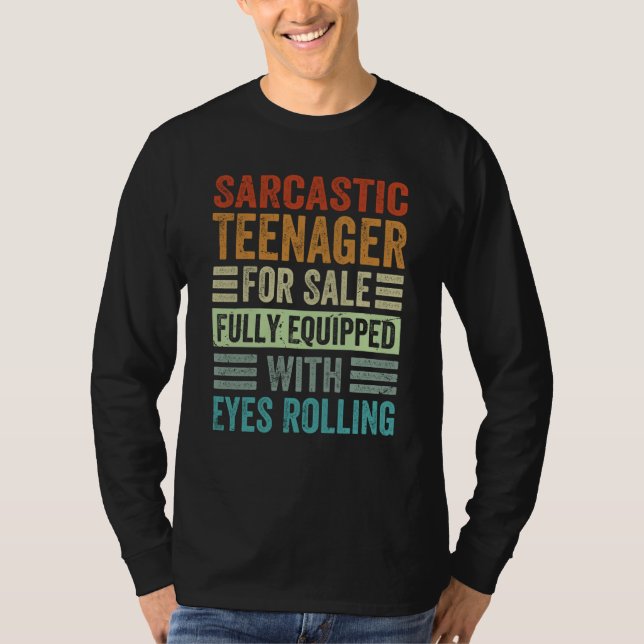 Camiseta Sarcastic Teenager For Sale Fully Equipped With Ey (Frente)