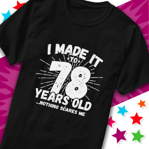 Camiseta Sarcástico de 78 anos Meme Engraçado 78 anos anive