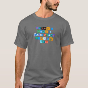Camiseta Sarcástico dizendo Engraçado Desculpe não ter p