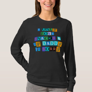 Camiseta Sarcástico dizendo que eu só amo lanches e meu Pai