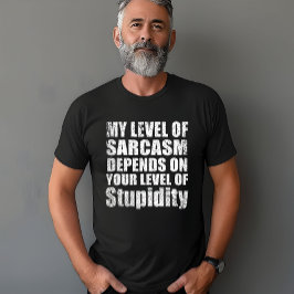 Camiseta Sarcástico engraçado diz citações famosas
