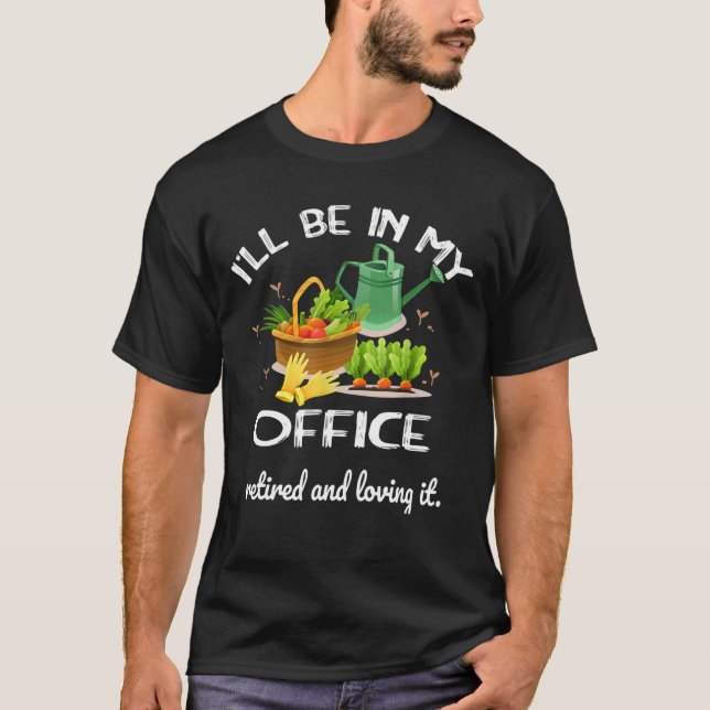 Camiseta Sarcástico Estarei no meu escritório de jardinagem (Frente)
