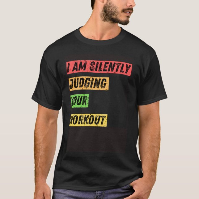 Camiseta Sarcástico, estou a julgar silenciosamente a sua c (Frente)