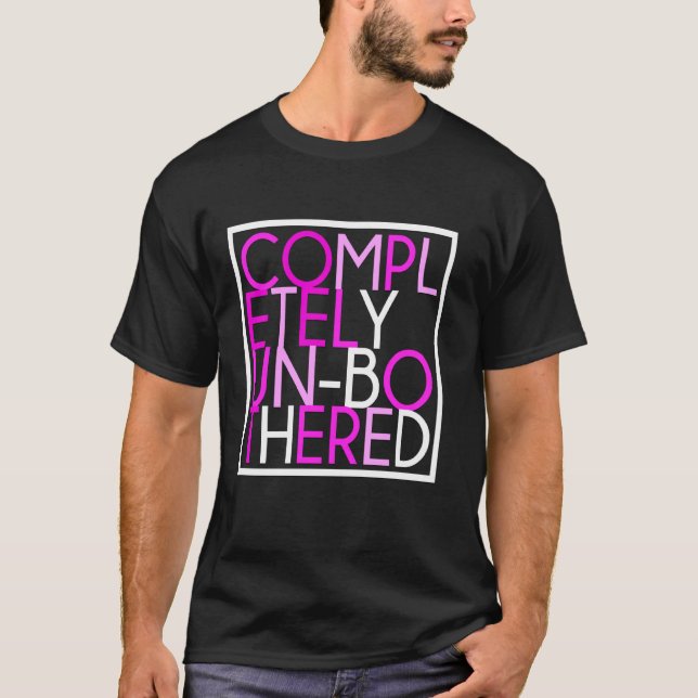 Camiseta Sarcástico Funny Multicolor Completamente Sem Inte (Frente)