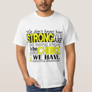 Camiseta Sarcoma como forte nós somos