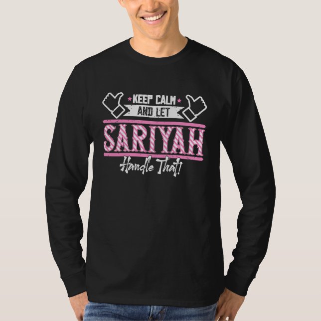 Camiseta Sariyah se acalme e deixe Sariyah lidar com isso (Frente)