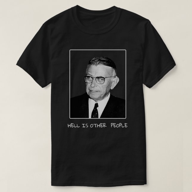 Camiseta Sartre Hell É Outra Pessoas (Frente do Design)