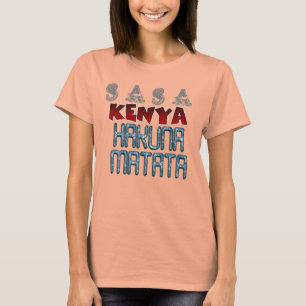 Camiseta Sasa Kenya Nice Lovely Hakuna Matata Design Text