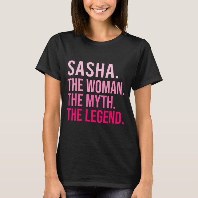 Camiseta Sasha The Woman The Myth The Legend Funny Valentin (Frente)