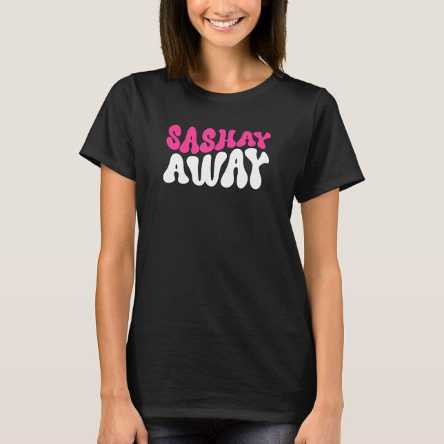 Camiseta Sashay Away Drag Queen (Frente)