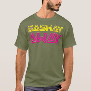 Camiseta Sashay Away - Rainha Arrasta Engraçada