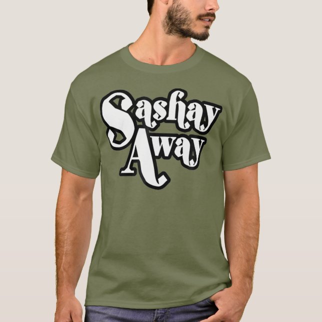 Camiseta Sashay Away Shantay você fica com a camisa_1 (Frente)