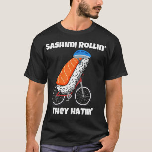 Camiseta Sashimi Rollin 'Eles Odeiam Sushi Sashimi Ciclismo