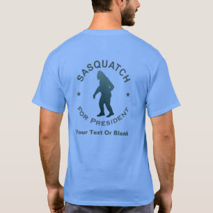 Camiseta Sasquatch Para Presidente