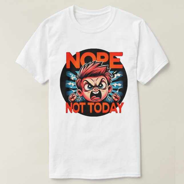 Camiseta Sassy Boy Fit Throwing Shirt - "Not Today" Tee (Frente do Design)