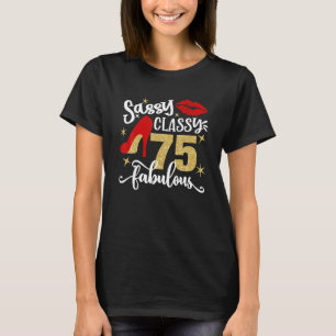Camiseta Sassy Classy 75 Fabulosa 75ª Festa de aniversário