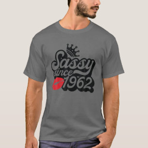 Camiseta Sassy Desde 1962 Fabuloso 60º Aniversário Oferece