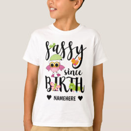 Camiseta Sassy Desde o Nascimento