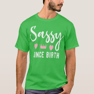 Camiseta Sassy Desde o Nascimento