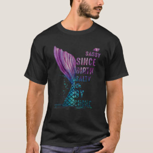Camiseta Sassy Desde O Salgado Do Nascimento Por Escolha Da