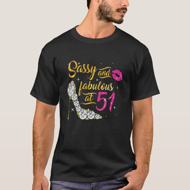 Camiseta Sassy E Fabuloso Aos 51 Anos De Idade 51 ruas De A (Frente)