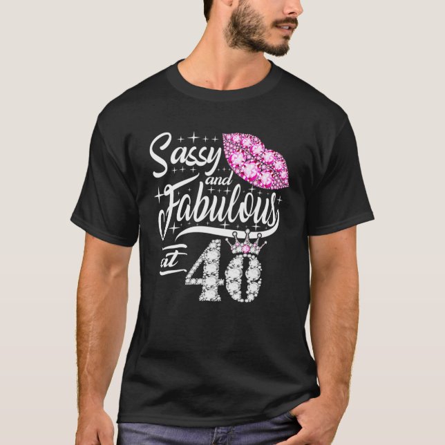 Camiseta Sassy E Fabuloso Com 40 Anos De aniversário de 40  (Frente)