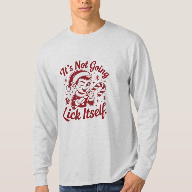 Camiseta Sassy Elf – "It's Not Going To Lick Itself" Funny  (Frente)