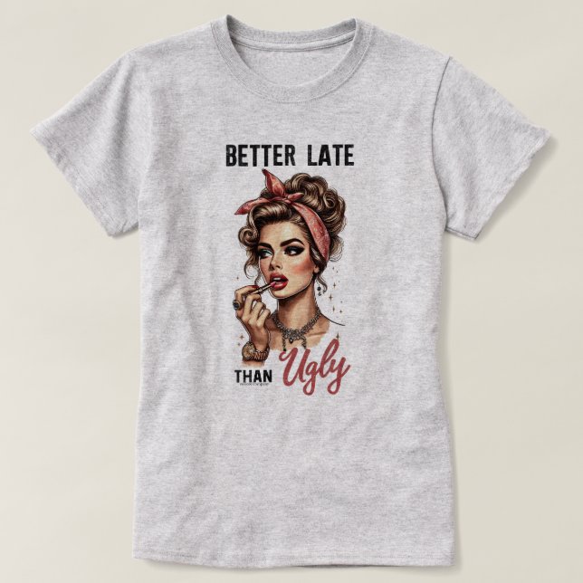Camiseta Sassy Retro Girl – Melhor tarde do que fe (Frente do Design)