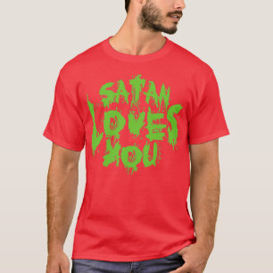 Camiseta Satã Te Ama Sarcástico Citando Texto Verde Neon