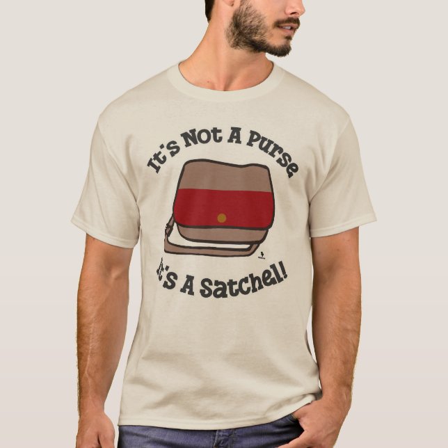 Camiseta Satchel Not Purse Slogan do Mensageiro Engraçado (Frente)