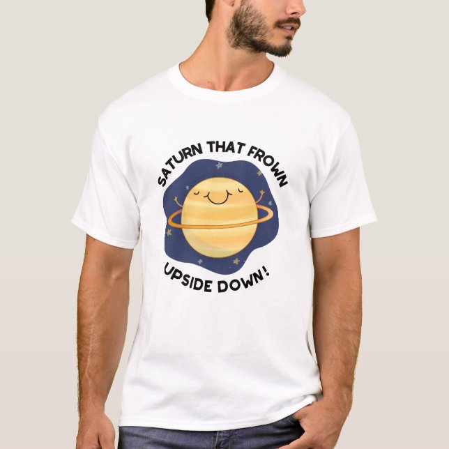 Camiseta Saturno Que Confrontou O Planeta Engraçado Para Ba (Frente)
