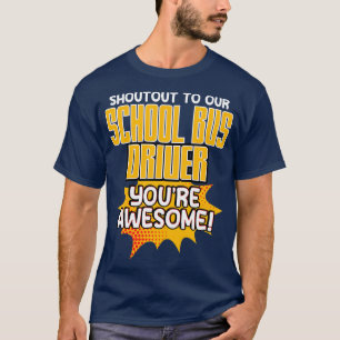 Camiseta Saudações Ao Nosso Motorista De Ônibus Escolar Voc