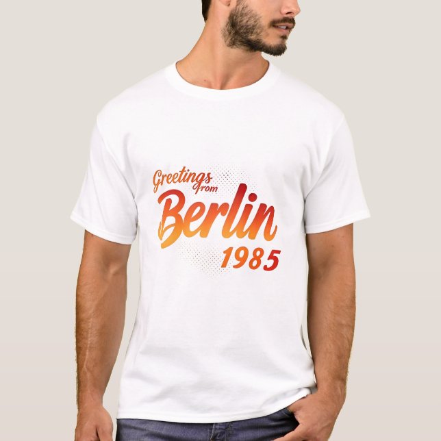 Camiseta "Saudações de Berlim 1985" Estilo Retrô (Frente)