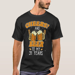 Camiseta Saudações E Cervejas Por 31 Anos 31º Aniversário