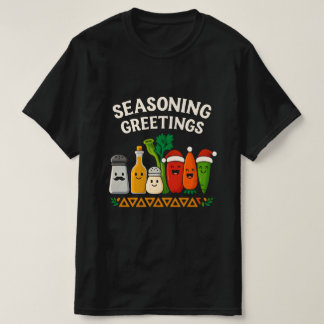 Camiseta Saudações Temperadas Design de Natal Engraçado de