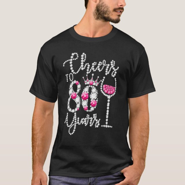 Camiseta Saúde Ao 80 De Aniversário De 80 Anos Rainha Bebid (Frente)