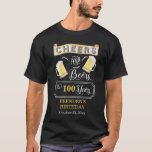 Camiseta Saúde e Cerveja a 100 anos de Festa de aniversário<br><div class="desc">Celebre o seu centenário em estilo com esta vintage barroom de "Cheers and Beers" rústica,  design. Design composto por Holiday Hearts Design (direitos reservados).</div>