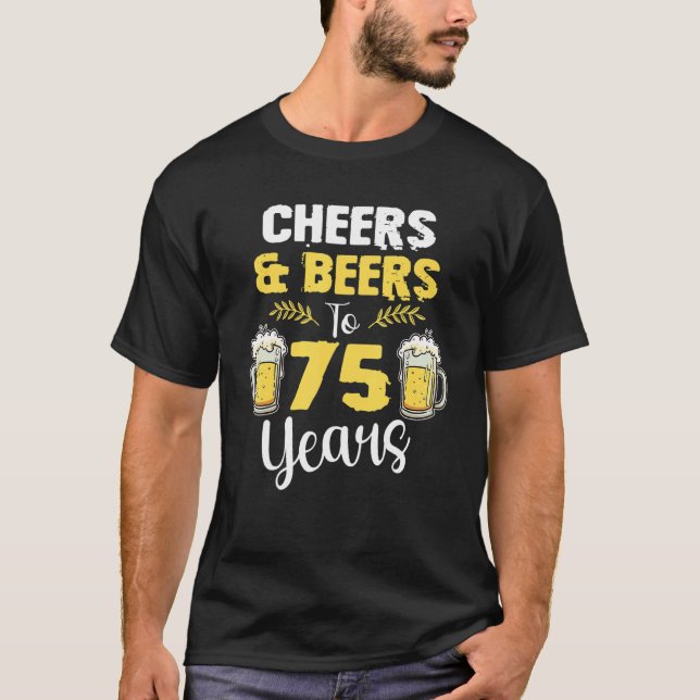 Camiseta Saúde E Cerveja A Cerveja De 75 Anos De Idade (Frente)
